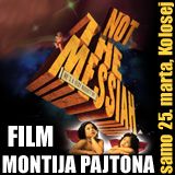 Not The Messiah - samo 25. marta u Koloseju!