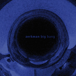 Zerkman Big Bang